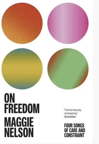 On Freedom - Maggie Nelson book cover